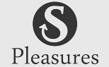 S pleasures